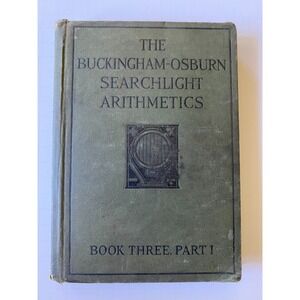 Vintage The Buckingham-Osburn Searchlight Arithmetics Book Three, Part I 1927